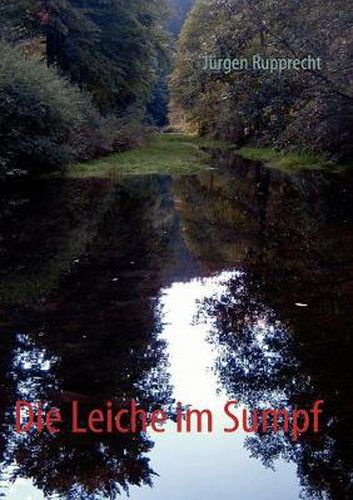 Cover image for Die Leiche im Sumpf