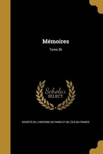 Cover image for Memoires; Tome 36