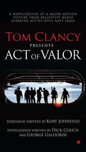 Cover image for Tom Clancy Presents: Act of Valor