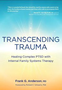 Cover image for Transcending Trauma: Healing Complex Ptsd with Internal Family Systems