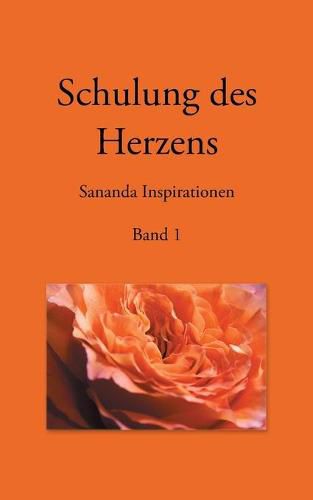 Cover image for Schulung des Herzens - Sananda Inspirationen: Band 1