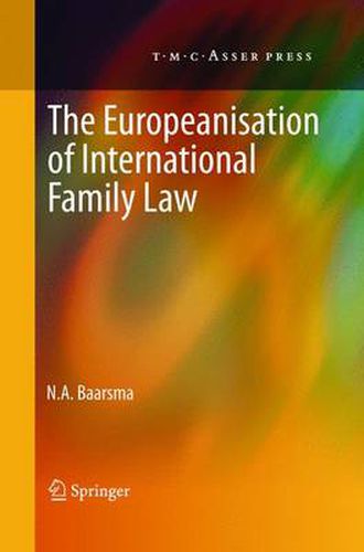 Cover image for The Europeanisation of International Family Law