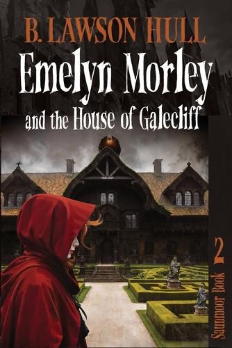 Cover image for Emelyn Morley and the House of Galecliff