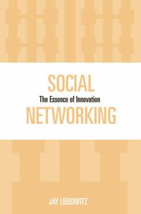 Cover image for Social Networking: The Essence of Innovation