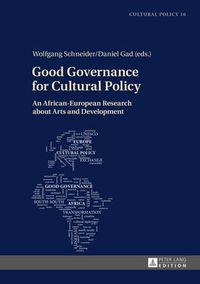 Cover image for Good Governance for Cultural Policy: An African-European Research about Arts and Development