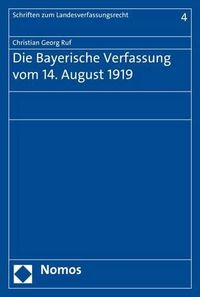 Cover image for Die Bayerische Verfassung Vom 14. August 1919