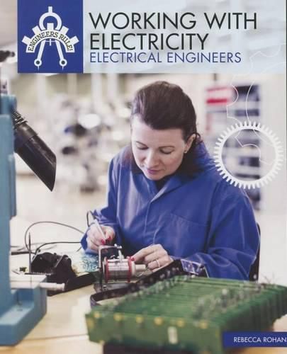 Working with Electricity: Electrical Engineers