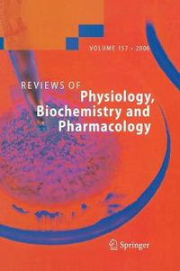 Cover image for Reviews of Physiology, Biochemistry and Pharmacology 157