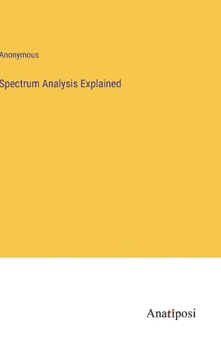 Cover image for Spectrum Analysis Explained