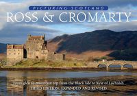 Cover image for Ross & Cromarty: Picturing Scotland