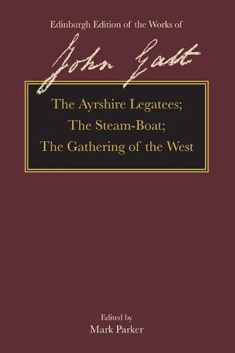 The Ayrshire Legatees, the Steam-Boat, the Gathering of the West