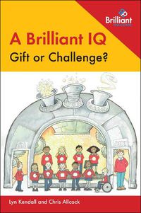 Cover image for A Brilliant IQ - Gift or Challenge?