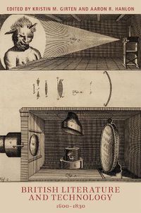 Cover image for British Literature and Technology, 1600-1830