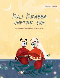 Cover image for Kaj Krabba gifter sig: Swedish Edition of Colin the Crab Gets Married