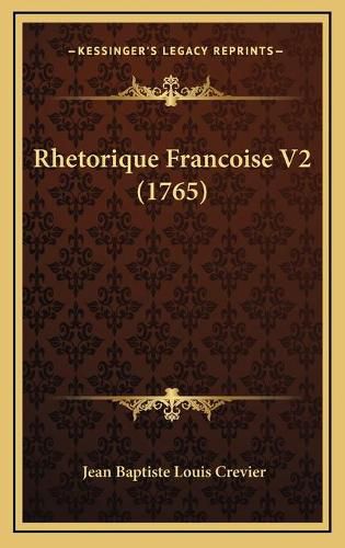 Cover image for Rhetorique Francoise V2 (1765)