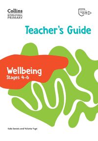 Cover image for International Primary Wellbeing Teacher's Guide Stages 4-6