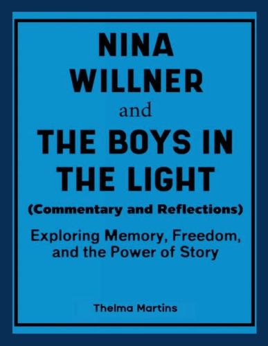 Cover image for Nina Willner and The Boys in the Light (Commentary and Reflections)