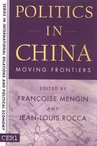 Cover image for Politics in China: Moving Frontiers
