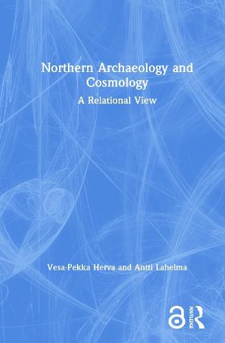 Cover image for Northern Archaeology and Cosmology: A Relational View