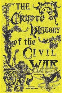 Cover image for The CryptoHistory of the Civil War