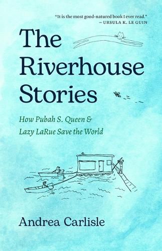 Cover image for The Riverhouse Stories