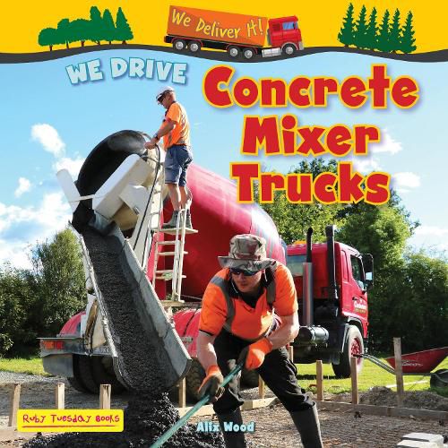 Cover image for We Drive Concrete Mixer Trucks