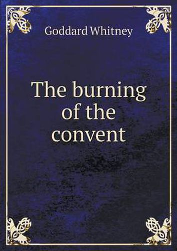 Cover image for The burning of the convent