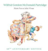 Cover image for Wilfrid Gordon McDonald Partridge (40th Anniversary Edition)
