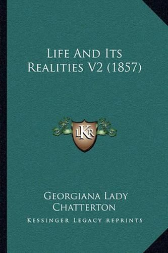 Life and Its Realities V2 (1857)