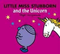 Cover image for Little Miss Stubborn and the Unicorn