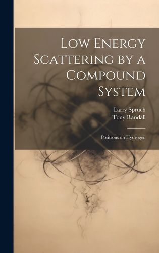 Cover image for Low Energy Scattering by a Compound System