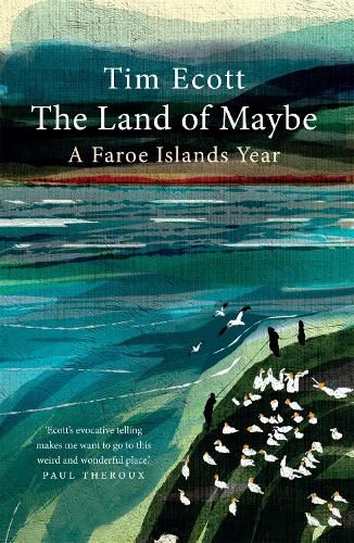 Cover image for The Land of Maybe: A Faroe Islands Year