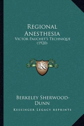 Cover image for Regional Anesthesia: Victor Pauchet's Technique (1920)