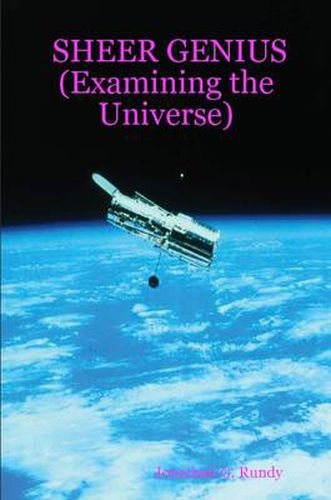 Cover image for SHEER GENIUS (Examining the Universe)