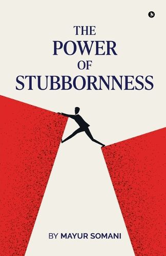 Cover image for The Power of Stubbornness