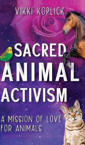 Cover image for Sacred Animal Activism