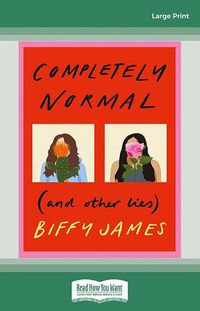 Cover image for Completely Normal (and Other Lies): CBCA Shortlisted Book