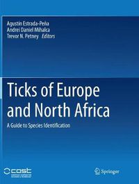 Cover image for Ticks of Europe and North Africa: A Guide to Species Identification