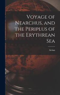 Cover image for Voyage of Nearchus, and the Periplus of the Erythrean Sea