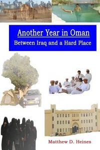 Cover image for Another Year in Oman: Between Iraq and a Hard Place