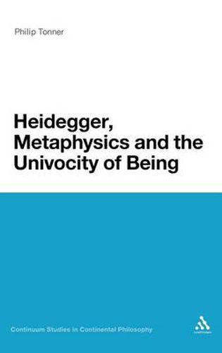 Cover image for Heidegger, Metaphysics and the Univocity of Being