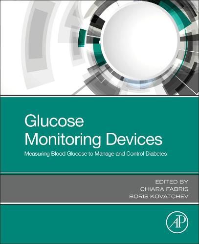 Cover image for Glucose Monitoring Devices: Measuring Blood Glucose to Manage and Control Diabetes