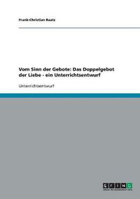 Cover image for Unterrichtseinheit: Vom Sinn der Gebote: Das Doppelgebot der Liebe