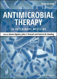 Cover image for Antimicrobial Therapy in Veterinary Medicine, Fift h Edition