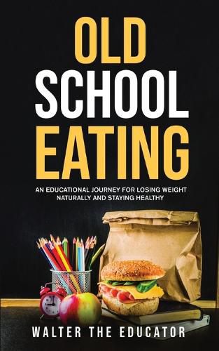 Cover image for Old School Eating