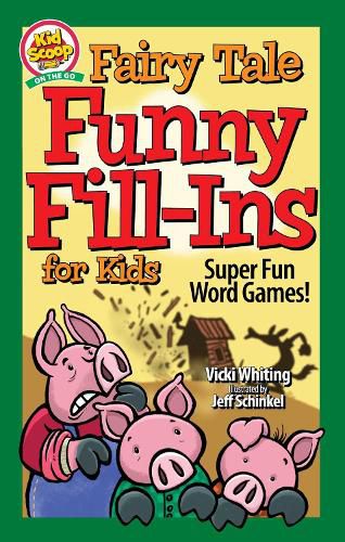 Cover image for Fairy Tale Funny Fill-Ins for Kids: Super Fun Word Games