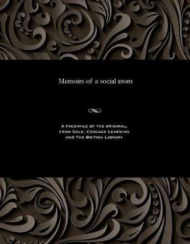 Memoirs of a Social Atom