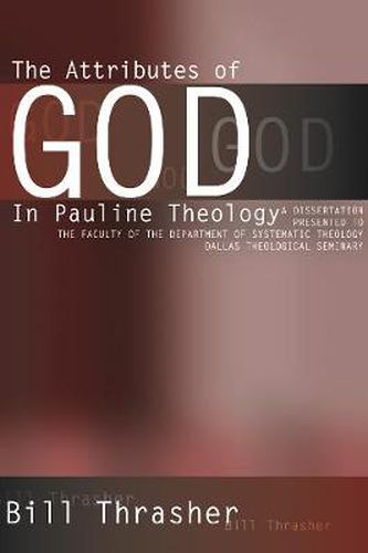 Cover image for The Attributes of God in Pauline Theology