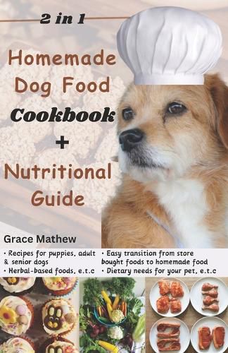 2 in 1 Homemade Dog Food Cookbook + Nutritional Guide