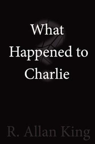 Cover image for What Happened to Charlie?